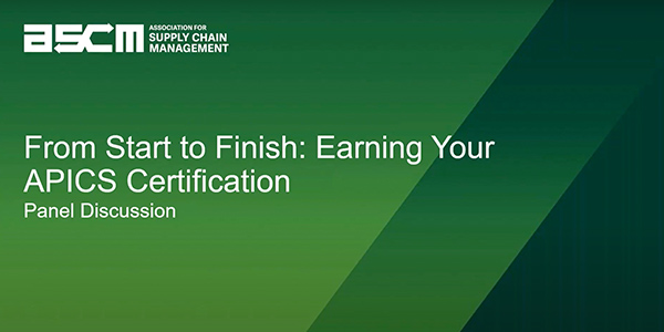 From Start to Finish: Earning Your APICS Certification